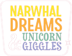 Narwhal Dreams & Unicorn Giggles